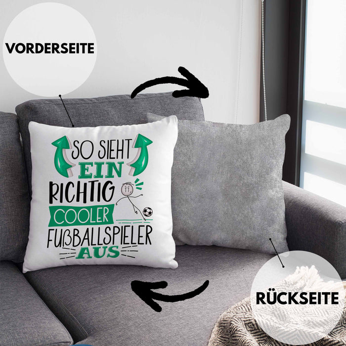 Fußballspieler Kissen mit Füllung 40x40 Geschenk So Sieht Ein Richtig Cooler Fußballspieler Aus Geschenkidee Spruch Lustig (Grau) Grau Trendation
