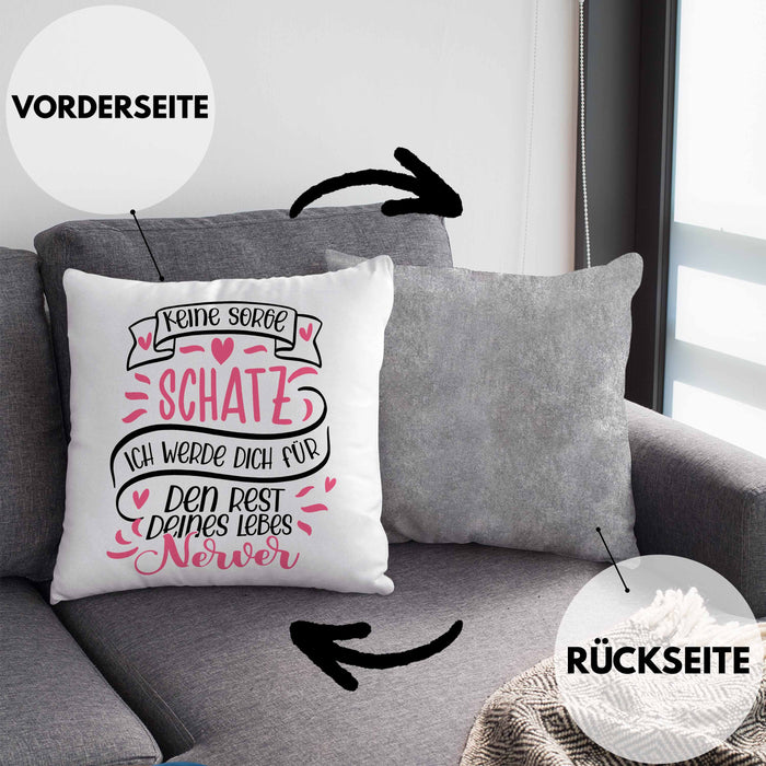 Valentinstag Kissen mit Füllung 40x40 Geschenk für Ihn Sie Männer Für Paare Freundin Geschenkidee Liebe Keine Sorge Schatz Ich Werde Dich Den Rest Deines Lebens Nerven (Grau) Grau Trendation