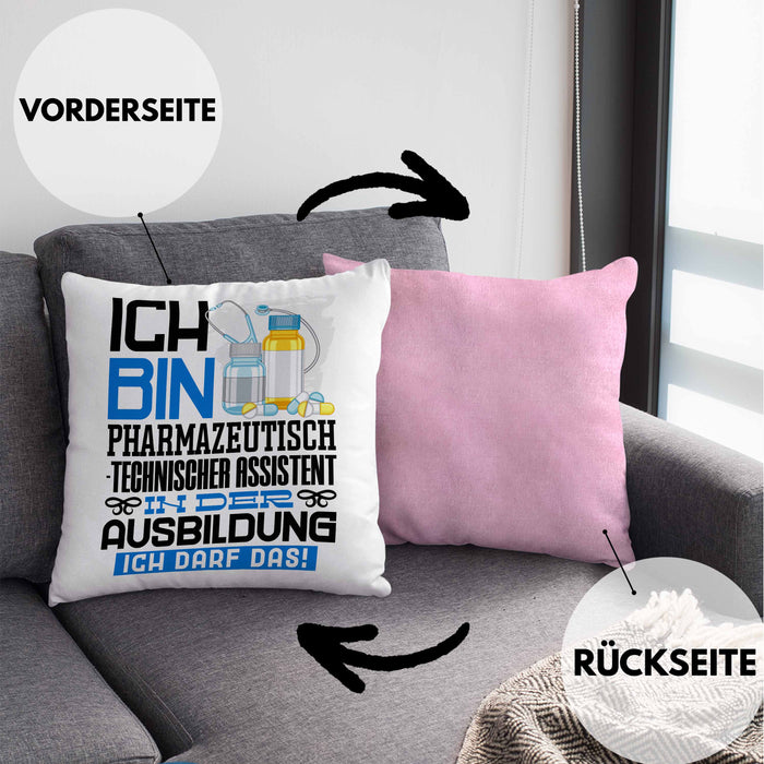 Pharmazeutisch-technischer Assistent Ausbildung Kissen mit Füllung 40x40 Geschenk Ich Bin Pharmazeutisch-technischer Assistent In Der Ausbildung Ich Darf Das Geschenkidee Spruch (Grau) Rosa Trendation