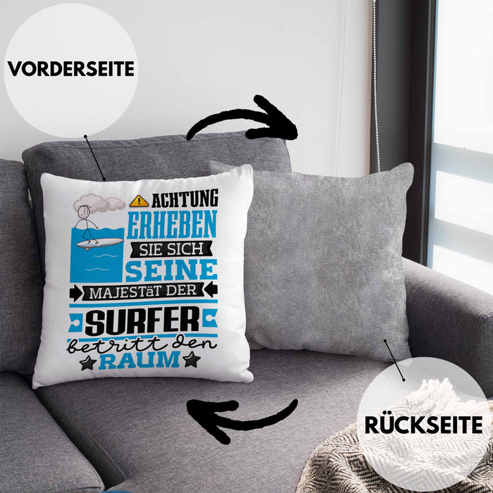 Surfer Geschenk Kissen mit Füllung 40x40 Lustiger Spruch Erheben Sie Sich Der Surfer Betritt den Raum (Grau) Grau Trendation