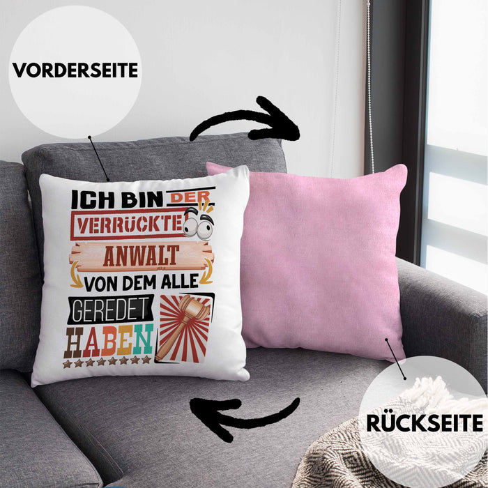 Anwalt Kissen mit Füllung 40x40 Geschenk Spruch Lustig Geschenkidee für Anwalt Geburtstag Ich Bin Der Verrückte Anwalt (Grau) Rosa Trendation