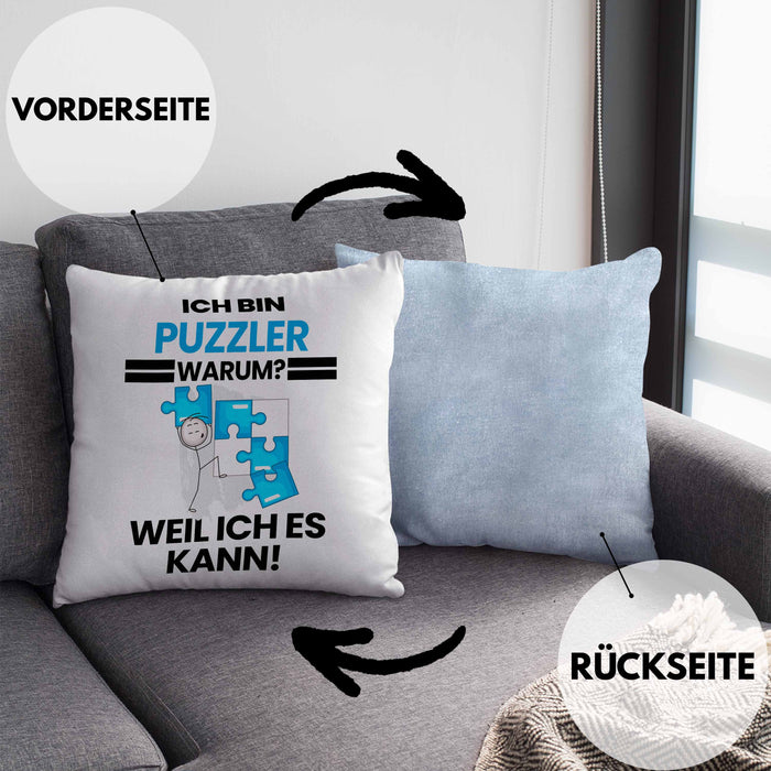 Puzzler Geschenk Kissen mit Füllung 40x40 Lustiger Spruch Ich Bin Puzzler Warum Weil Ich Es Kann Geschenkidee Bester Puzzler Geburtstag (Grau) Blau Trendation