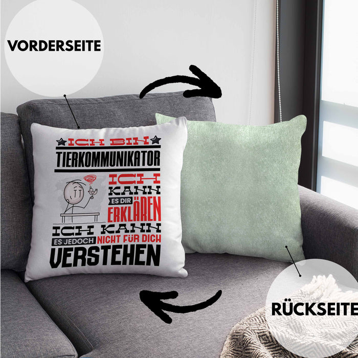 Tierkommunikator Geschenk Kaffee-Kissen mit Füllung 40x40 Geschenkidee für Tierkommunikator Ich Bin Tierkommunikator Ich Kann Es Dir Erklären Jedoch Nicht Für Dich Verstehen Spruch Lustig (Grau) Grün Trendation