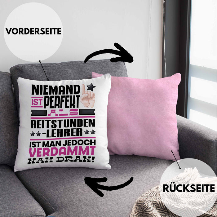 Reitstundenlehrer Geschenk Kissen mit Füllung 40x40 Lustige Geschenkidee für Reitstundenlehrer Geburtstag Niemand Ist Perfekt Aber Als Reitstundenlehrer Ist Man Nah Dran (Grau) Rosa Trendation