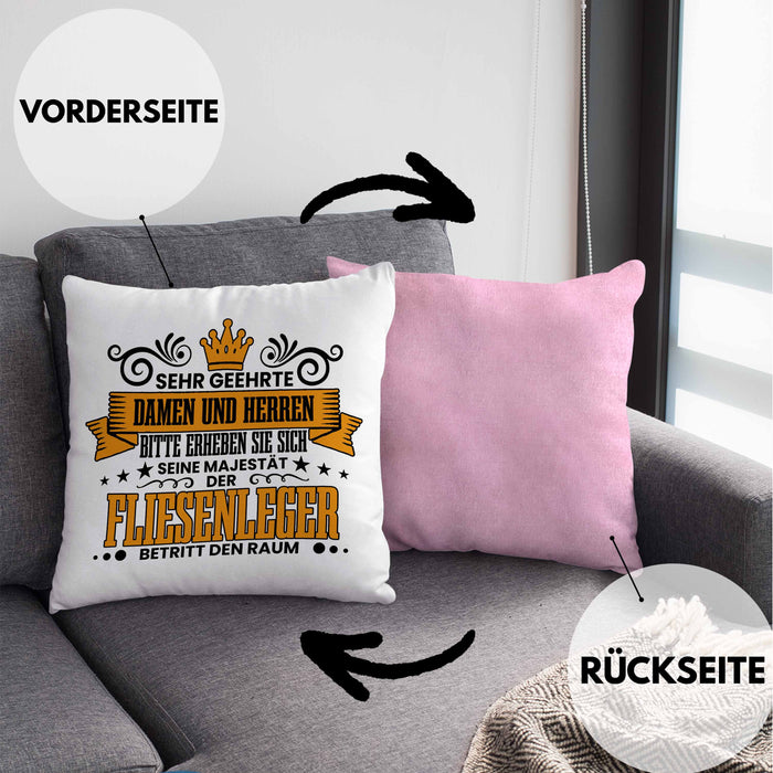 Fliesenleger Kissen mit Füllung 40x40 Geschenk Spruch Geschenkidee Sehr Geehrte Damen und Herren Fliesenleger (Grau) Rosa Trendation