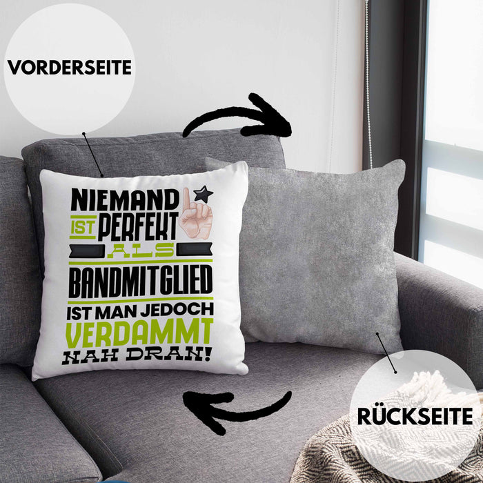 Bandmitglied Geschenk Kissen mit Füllung 40x40 Lustige Geschenkidee für Bandmitglied Geburtstag Niemand Ist Perfekt Aber Als Bandmitglied Ist Man Nah Dran (Grau) Grau Trendation