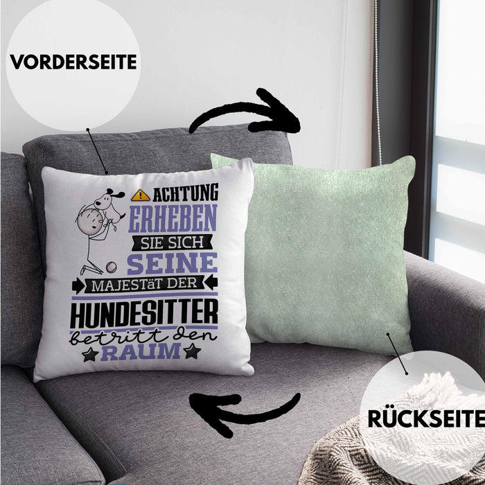 Hundesitter Geschenk Kissen mit Füllung 40x40 Lustiger Spruch Erheben Sie Sich Der Hundesitter Betritt den Raum (Grau) Grün Trendation
