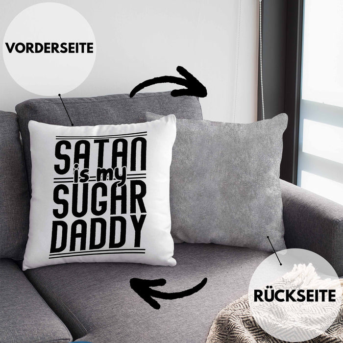 Satan Is My Sugar Daddy Geschenk Kissen mit Füllung 40x40 Satanisten (Grau) Grau Trendation