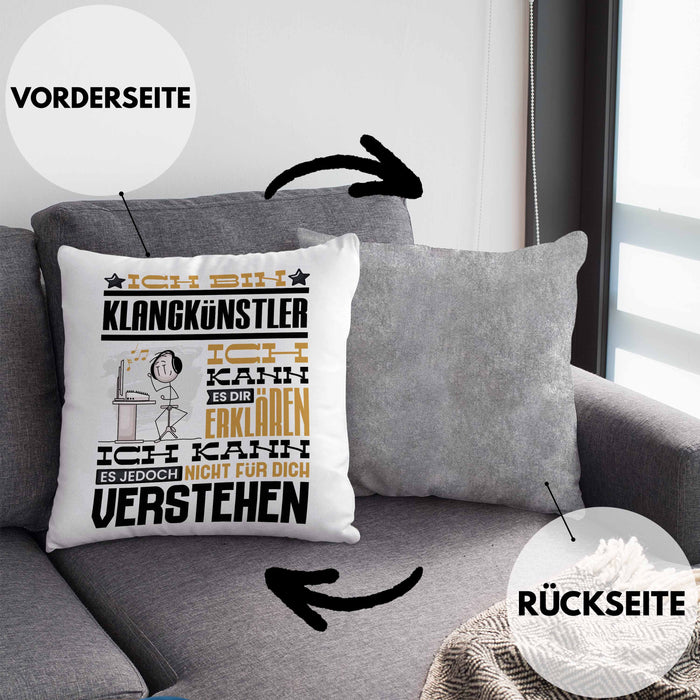 Klangkünstler Geschenk Kissen mit Füllung 40x40 Lustige Geschenkdiee für einen Klangkünstler Geburtstag Ich Bin Klangkünstler Ich Kann Es Dir Erklären Aber Nicht Für Dich Verstehen (Grau) Grau Trendation