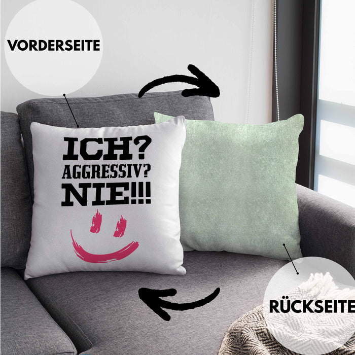 Ich Aggressiv Nie Lustige Kissen mit Füllung 40x40 mit Spruch für Arbeit Büro mit Sprüchen Lustig (Grau) Grün Trendation