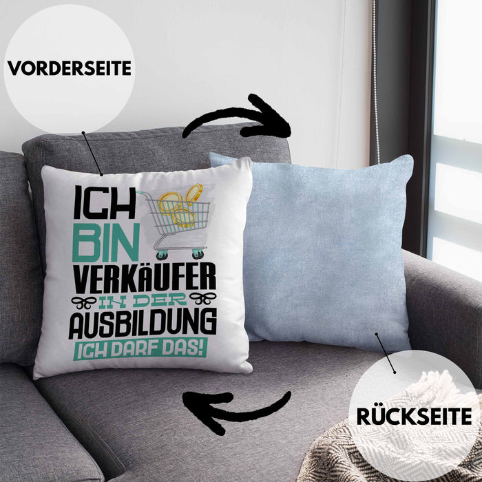 Verkäufer Ausbildung Kissen mit Füllung 40x40 Geschenk Ich Bin Verkäufer In Der Ausbildung Ich Darf Das Geschenkidee Spruch (Grau) Blau Trendation