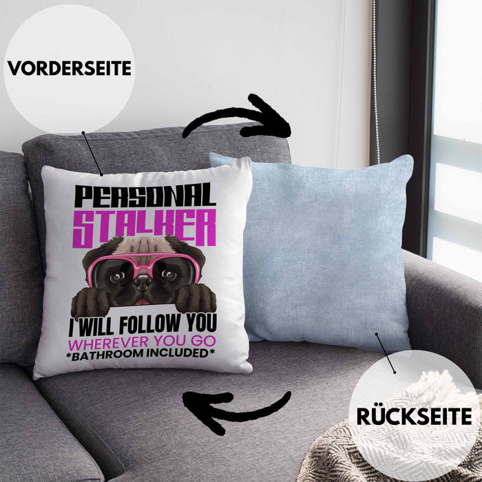 Mops Besitzerin Kissen mit Füllung 40x40 Geschenk Lustiger Spruch Geschenkidee Personal Stalker (Grau) Blau Trendation