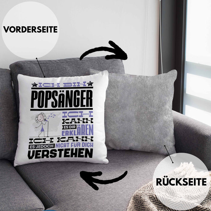 Popsänger Geschenk Kissen mit Füllung 40x40 Lustige Geschenkdiee für einen Popsänger Geburtstag Ich Bin Popsänger Ich Kann Es Dir Erklären Aber Nicht Für Dich Verstehen (Grau) Grau Trendation