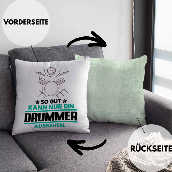 Drummer Geschenk Kissen mit Füllung 40x40 So Gut Kann Nur Ein Drummer Aussehen Geschenkidee (Grau) Grün Trendation