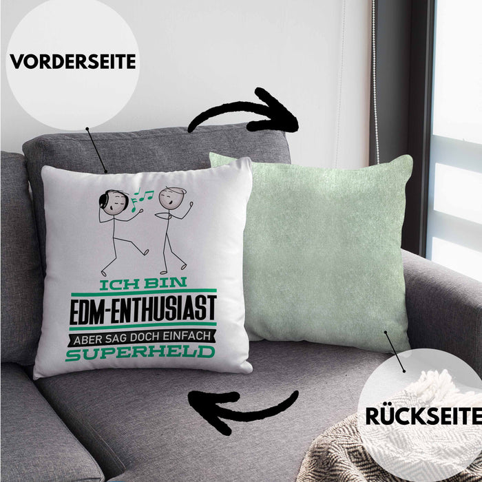 EDM-Enthusiast Geschenk Kissen mit Füllung 40x40 Ich Bin EDM-Enthusiast Aber Sag Doch Einfach Superheld Lustige Geschenkdiee für EDM-Enthusiast (Grau) Grün Trendation