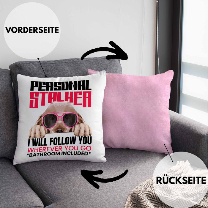 Cocker Spaniel Besitzerin Kissen mit Füllung 40x40 Geschenk Lustiger Spruch Geschenkidee Personal Stalker (Grau) Rosa Trendation