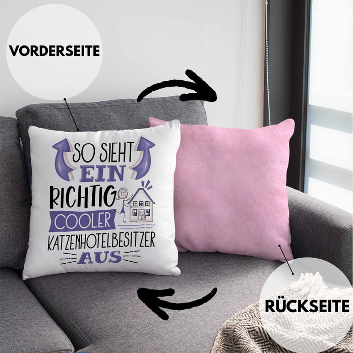 Katzenhotelbesitzer Kissen mit Füllung 40x40 So Sieht Ein Richtig Cooler Katzenhotelbesitzer Aus Geschenk Lustiger Spruch Geschenkidee (Grau) Rosa Trendation