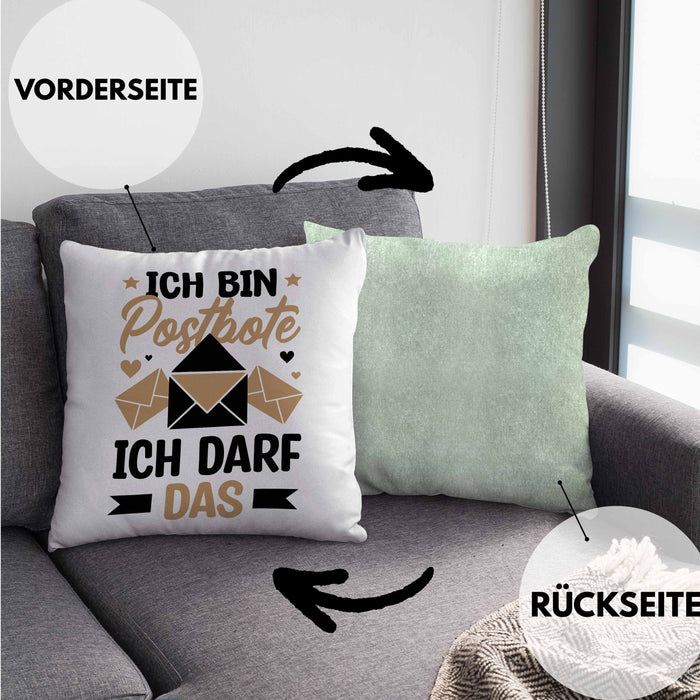 Postbote Geschenk Kissen mit Füllung 40x40 Spruch Ich Bin Postbote Ich Darf Das (Grau) Grün Trendation