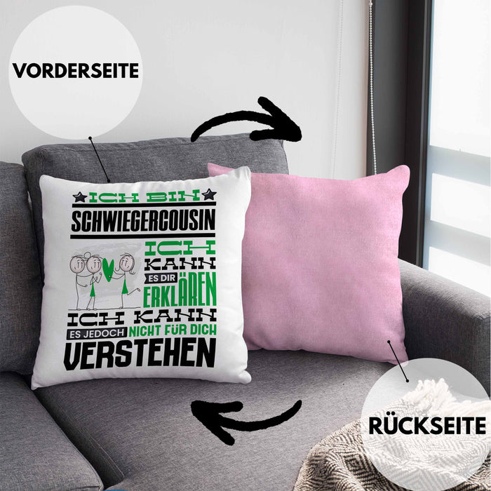 Schwiegercousin Geschenk Kaffee-Kissen mit Füllung 40x40 Geschenkidee für Schwiegercousin Ich Bin Schwiegercousin Ich Kann Es Dir Erklären Jedoch Nicht Für Dich Verstehen Spruch Lustig (Grau) Rosa Trendation