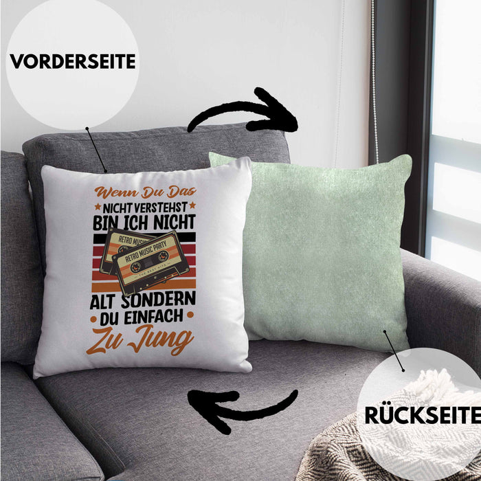 Nostalgie Kissen mit Füllung 40x40 Geschenk Kasetten Wenn Du Das Nicht Verstehst Bin Ich Nicht Zu Alt Sondern Du Zu Jung (Grau) Grün Trendation