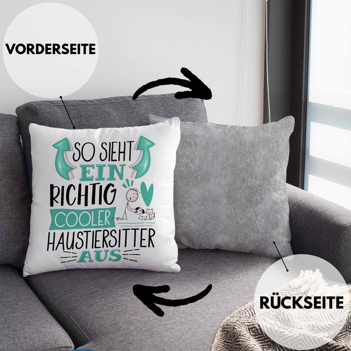 Haustiersitter Kissen mit Füllung 40x40 So Sieht Ein Richtig Cooler Haustiersitter Aus Geschenk Lustiger Spruch Geschenkidee (Grau) Grau Trendation
