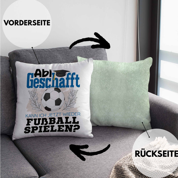 Abi Geschafft Abitur Prüfung Bestanden Kissen mit Füllung 40x40 Geschenk Kann Ich Jetzt Wieder Fußball Spielen Fußballspieler Geschenkidee (Grau) Grün Trendation