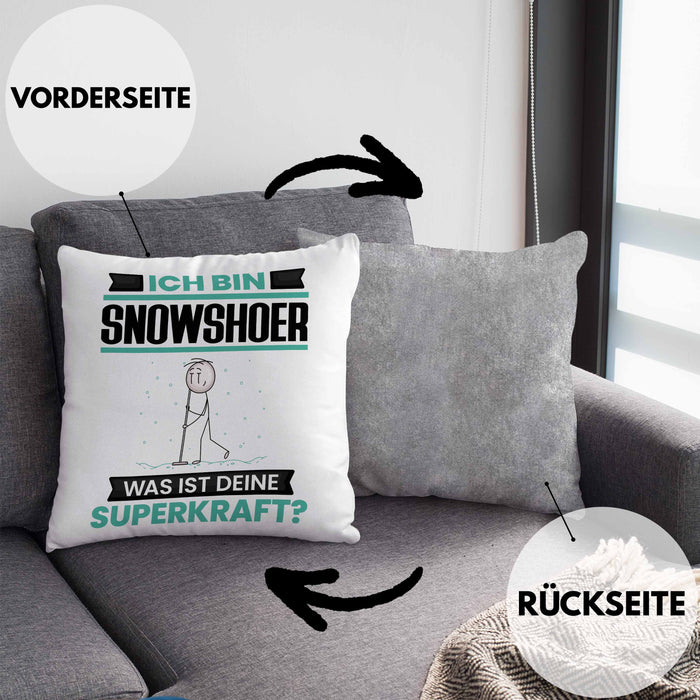 Snowshoer Kissen mit Füllung 40x40 Geschenk für Snowshoer Geburtstag Lustiger Spruch Was Ist Deine Superkraft (Grau) Grau Trendation