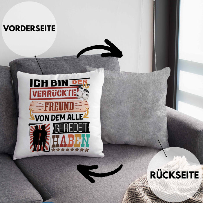Freund Kissen mit Füllung 40x40 Geschenk Spruch Lustig Geschenkidee für Freund Geburtstag Ich Bin Der Verrückte Freund Beste Freund (Grau) Grau Trendation