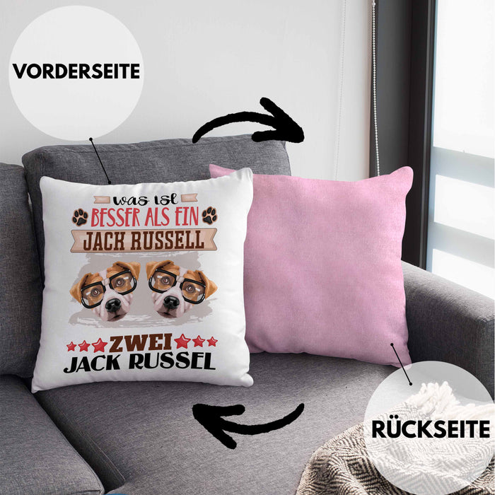 Jack Russel Besitzer Kissen mit Füllung 40x40 Geschenk Lustiger Spruch Geschenkidee Was Ist Besser Als Ein Jack Russel (Grau) Rosa Trendation