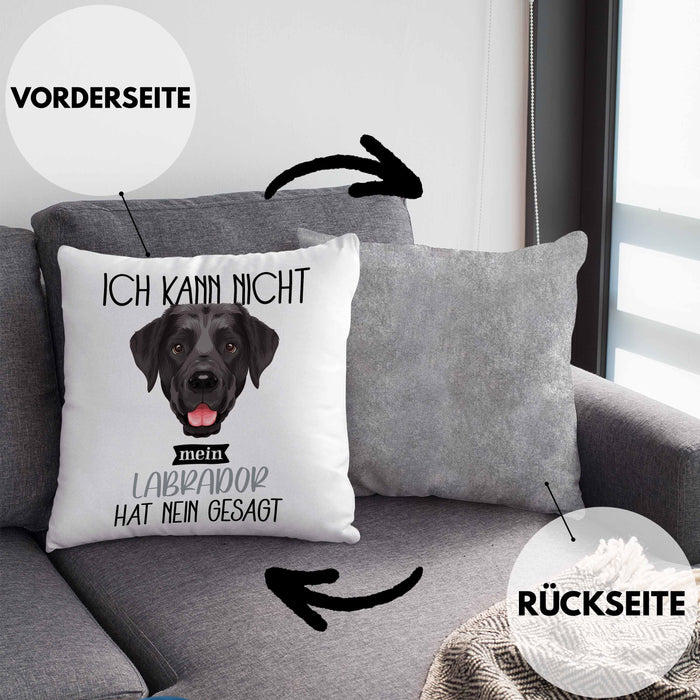 Labrador Besitzer Kissen mit Füllung 40x40 Geschenk Lustiger Spruch Geschenkidee Ich Kann Nicht Mein Labrador Hat Nein Gesagt (Grau) Grau Trendation