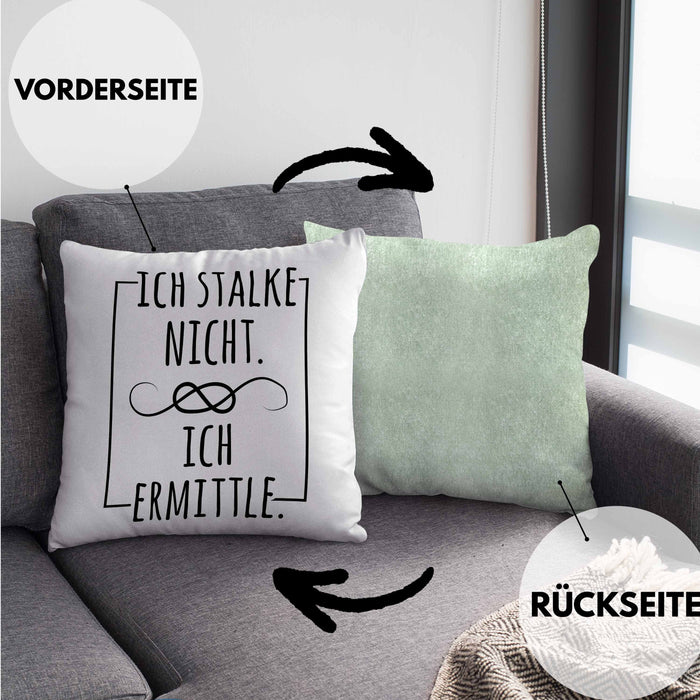 Ich Stalke Nicht Ich Ermittle Kissen mit Füllung 40x40 Lustige Geschenkidee Kollegin Freundin Kaffee (Grau) Grün Trendation