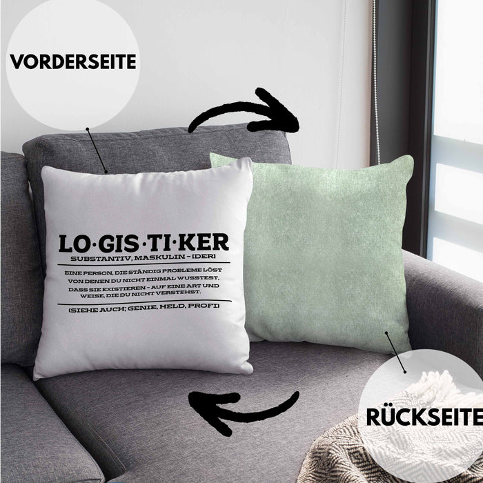 Lustige Kissen mit Füllung 40x40 für Logistiker Spruch Geschenkidee Logistik (Grau) Grün Trendation