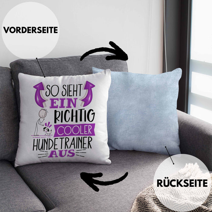 Hundetrainer Kissen mit Füllung 40x40 So Sieht Ein Richtig Cooler Hundetrainer Aus Geschenk Lustiger Spruch Geschenkidee (Grau) Blau Trendation