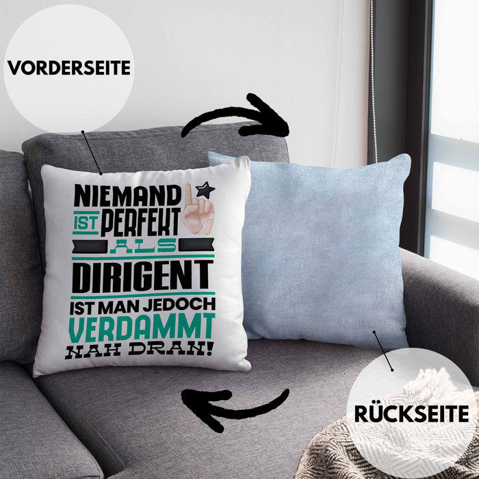 Dirigent Geschenk Kissen mit Füllung 40x40 Lustige Geschenkidee für Dirigent Geburtstag Niemand Ist Perfekt Aber Als Dirigent Ist Man Nah Dran (Grau) Blau Trendation