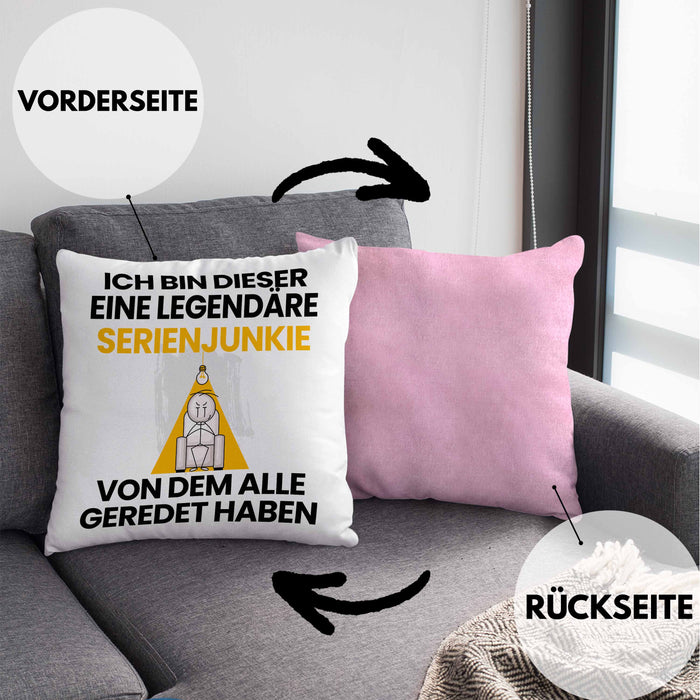 Serienjunkie Geschenk Kissen mit Füllung 40x40 Lustige Geschenkidee Geburtstag für Serienjunkie Ich Bin Dieser Legendäre Serienjunkie Von Dem Alle Geredet Haben (Grau) Rosa Trendation