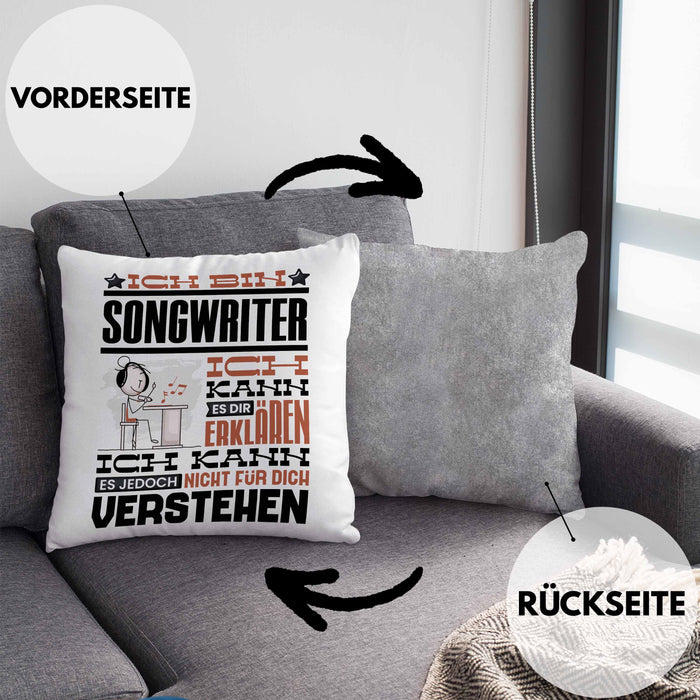 Songwriter Geschenk Kaffee-Kissen mit Füllung 40x40 Geschenkidee für Songwriter Ich Bin Songwriter Ich Kann Es Dir Erklären Jedoch Nicht Für Dich Verstehen Spruch Lustig (Grau) Grau Trendation