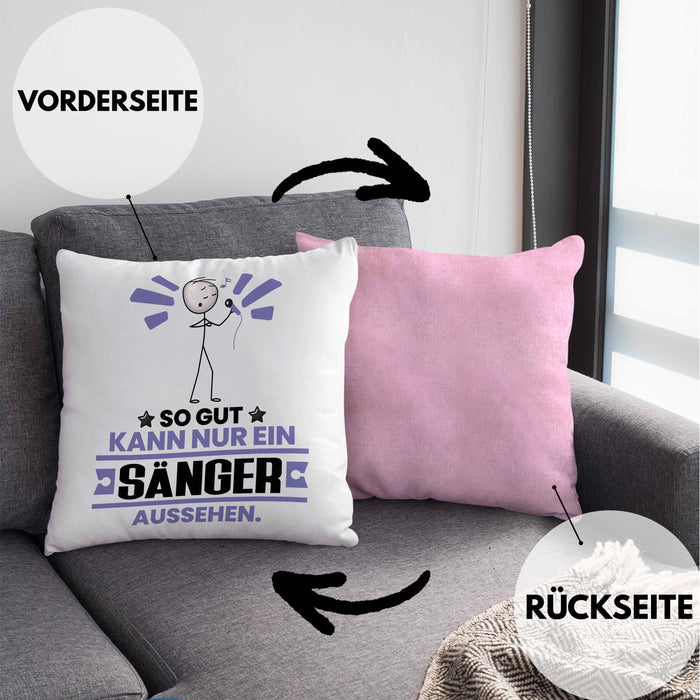 Sänger Geschenk Kissen mit Füllung 40x40 So Gut Kann Nur Ein Sänger Aussehen Geschenkidee (Grau) Rosa Trendation