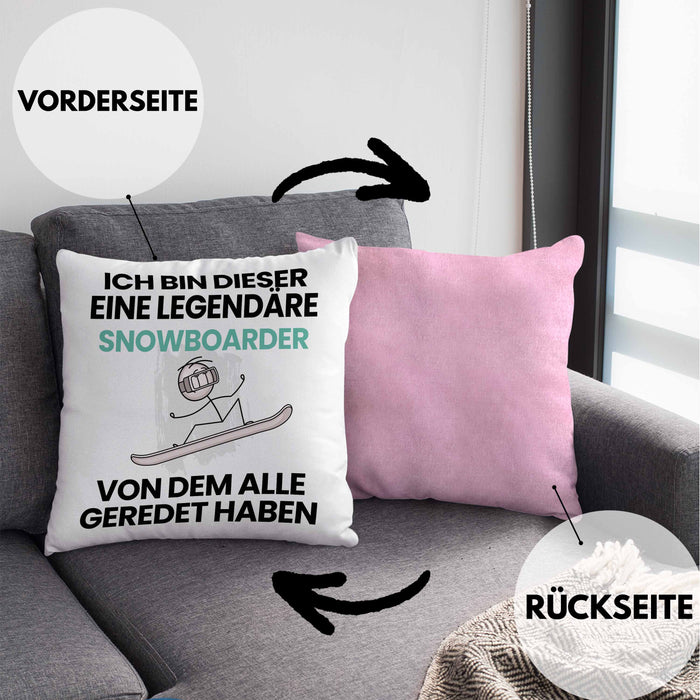 Snowboarder Geschenk Kissen mit Füllung 40x40 Lustige Geschenkidee Geburtstag für Snowboarder Ich Bin Dieser Legendäre Snowboarder Von Dem Alle Geredet Haben (Grau) Rosa Trendation