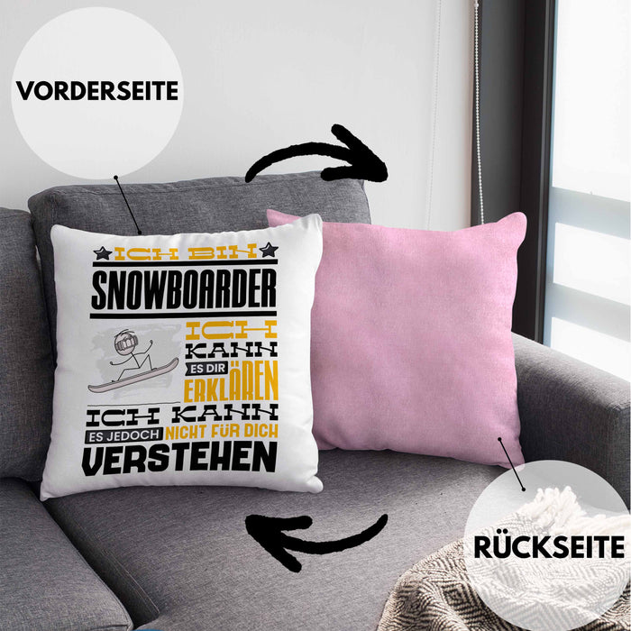 Snowboarder Geschenk Kaffee-Kissen mit Füllung 40x40 Geschenkidee für Snowboarder Ich Bin Snowboarder Ich Kann Es Dir Erklären Jedoch Nicht Für Dich Verstehen Spruch Lustig (Grau) Rosa Trendation