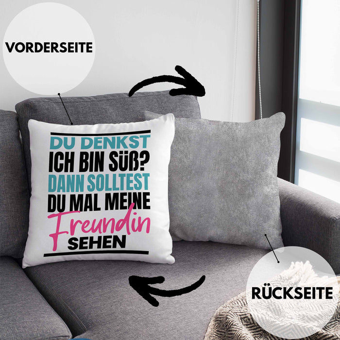 Du Denkst Ich Bin Süß Dann Solltest Du Mal Meine Freundin Sehen Kissen mit Füllung 40x40 Geschenk Spruch Eifersüchtige Freundin (Grau) Grau Trendation