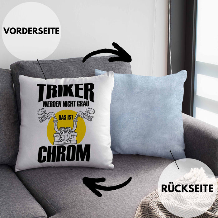 Triker Kissen mit Füllung 40x40 Geschenk Lustiger Spruch Triker Werden Nicht Grau Das Ist Chrom Geschenkidee Geburtstag (Grau) Blau Trendation