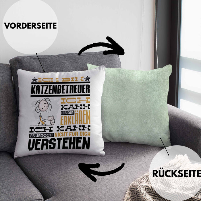 Katzenbetreuer Geschenk Kaffee-Kissen mit Füllung 40x40 Geschenkidee für Katzenbetreuer Ich Bin Katzenbetreuer Ich Kann Es Dir Erklären Jedoch Nicht Für Dich Verstehen Spruch Lustig (Grau) Grün Trendation