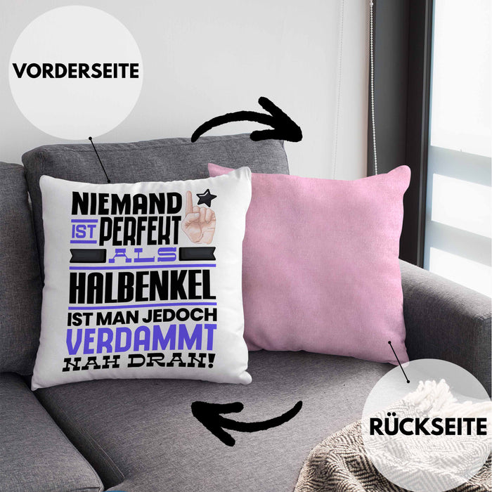 Halbenkel Geschenk Kissen mit Füllung 40x40 Lustige Geschenkidee für Halbenkel Geburtstag Niemand Ist Perfekt Aber Als Halbenkel Ist Man Nah Dran (Grau) Rosa Trendation