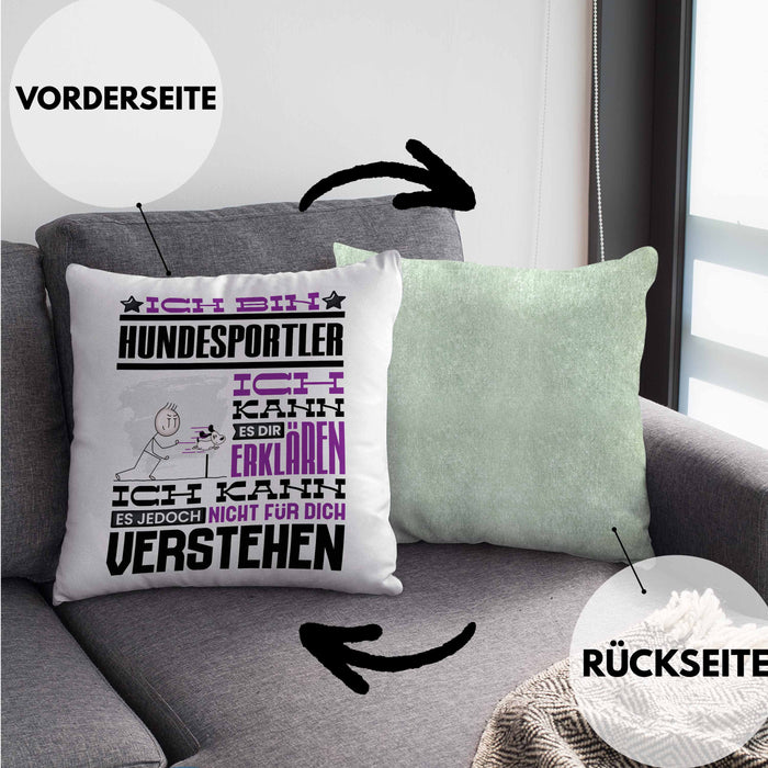 Hundesportler Geschenk Kaffee-Kissen mit Füllung 40x40 Geschenkidee für Hundesportler Ich Bin Hundesportler Ich Kann Es Dir Erklären Jedoch Nicht Für Dich Verstehen Spruch Lustig (Grau) Grün Trendation