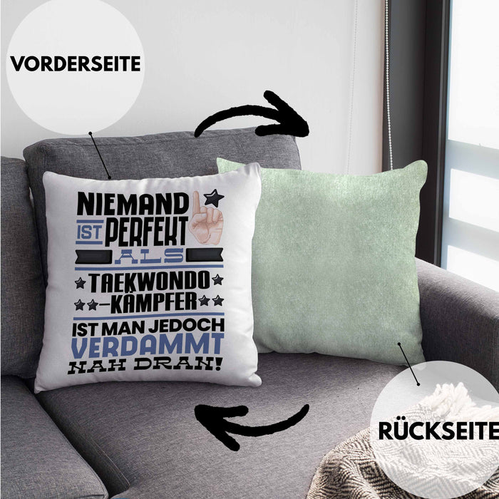 Taekwondo-Kämpfer Geschenk Kissen mit Füllung 40x40 Lustige Geschenkidee für Taekwondo-Kämpfer Geburtstag Niemand Ist Perfekt Aber Als Taekwondo-Kämpfer Ist Man Nah Dran (Grau) Grün Trendation