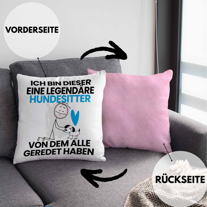 Hundesitter Geschenk Kissen mit Füllung 40x40 Lustige Geschenkidee Geburtstag für Hundesitter Ich Bin Dieser Legendäre Hundesitter Von Dem Alle Geredet Haben (Grau) Rosa Trendation
