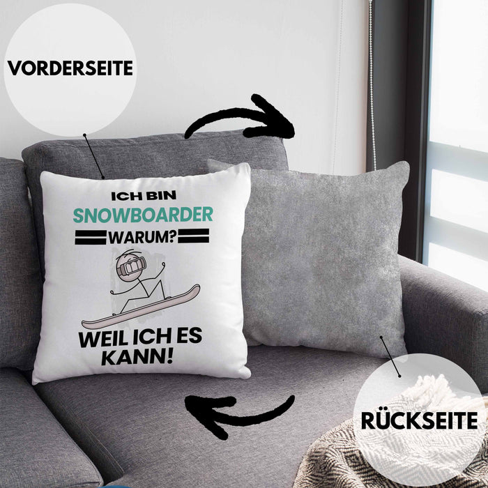 Snowboarder Geschenk Kissen mit Füllung 40x40 Lustiger Spruch Ich Bin Snowboarder Warum Weil Ich Es Kann Geschenkidee Bester Snowboarder Geburtstag (Grau) Grau Trendation