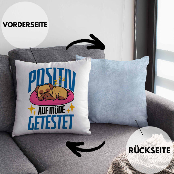 Lustige Kissen mit Füllung 40x40 "Positiv auf Müde Getestet" - Geschenkidee für Hunde-Liebhaber (Grau) Blau Trendation