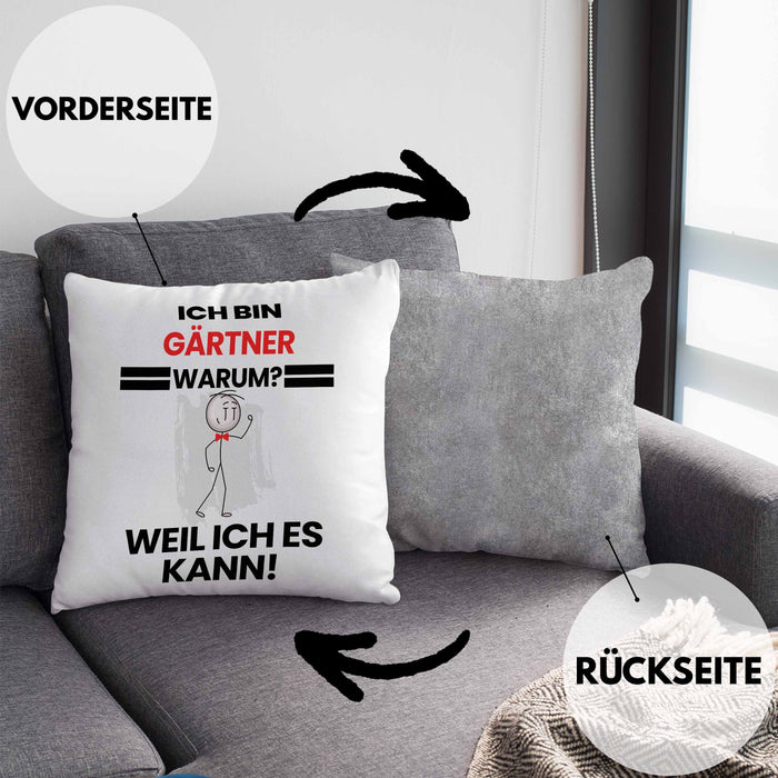 Gärtner Geschenk Kissen mit Füllung 40x40 Lustiger Spruch Ich Bin Gärtner Warum Weil Ich Es Kann Geschenkidee Bester Gärtner Geburtstag (Grau) Grau Trendation