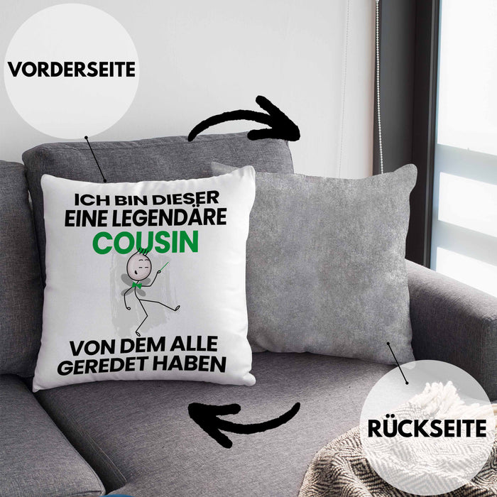 Cousin Geschenk Kissen mit Füllung 40x40 Lustige Geschenkidee Geburtstag für Cousin Ich Bin Dieser Legendäre Cousin Von Dem Alle Geredet Haben (Grau) Grau Trendation